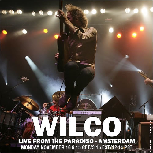 Wilco to Webcast Amsterdam Show on Mon. Nov 16