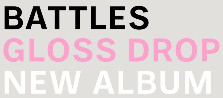Tour Dates: Battles Announce New Album, Small Venue Tour