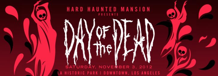 HARD Day of the Dead 2012 Lineup and Video Trailer