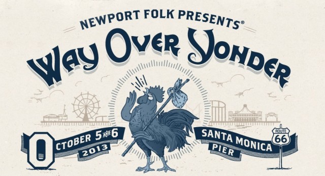 FESTIVAL GIVEAWAY: Newport Folk presents “Way Over Yonder” – Santa Monica Pier, 10/5-10/6