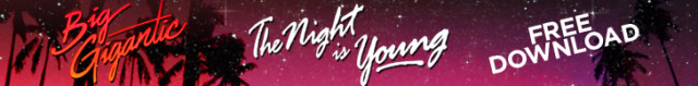 NEW: Big Gigantic releases ‘The Night Is Young’