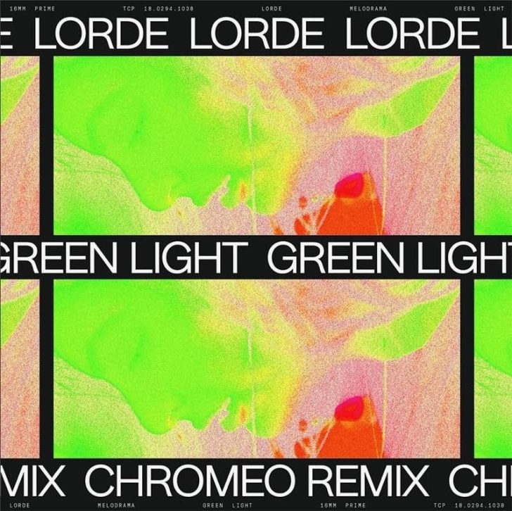 Chromeo remixes Lorde “Green Light” – listen here