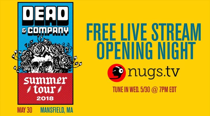 Dead & Company Kicked Off Their Summer 2018 Tour with a FREE Webcast, 2019 Tour Starts Tonight