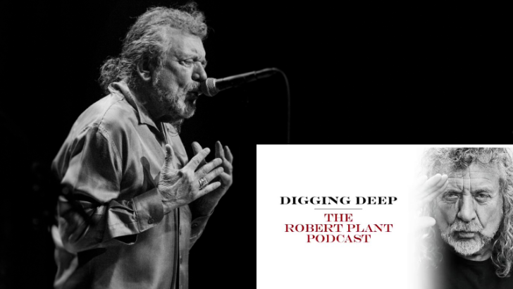 Led Zeppelin Frontman Robert Plant Announces Emotional ‘Digging Deep’ Podcast