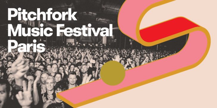 Pitchfork Music Festival Paris 2019 Dates Announced