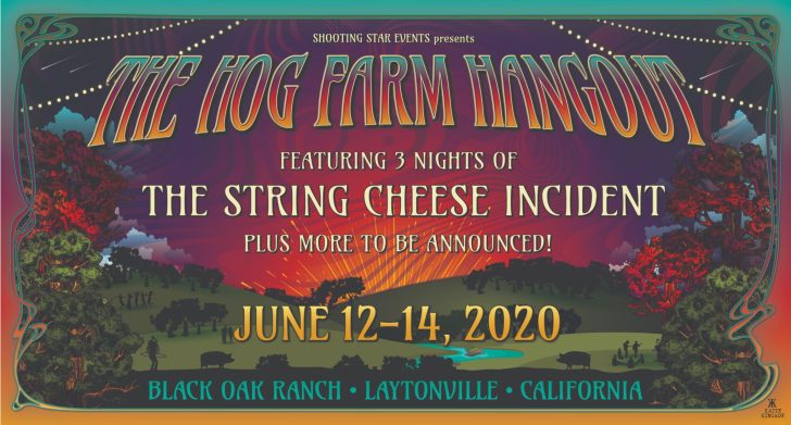 Hog Farm Hangout Taps String Cheese Incident For Inaugural Lineup