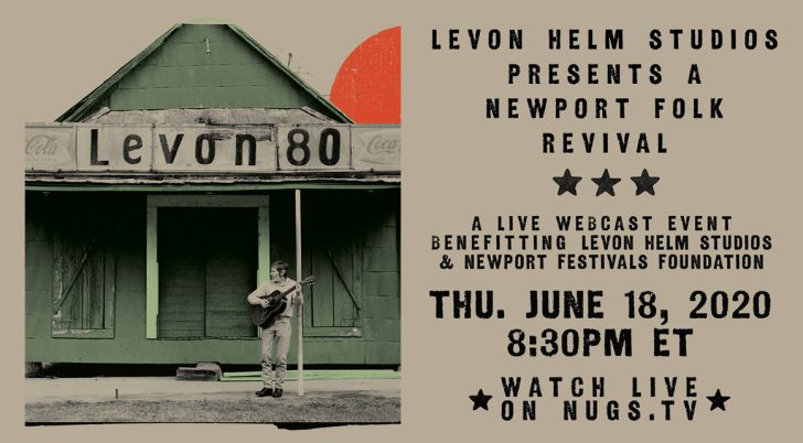 Newport Folk Hosts Levon Helm’s 80th Birthday Celebration Webcast, Lineup Announced