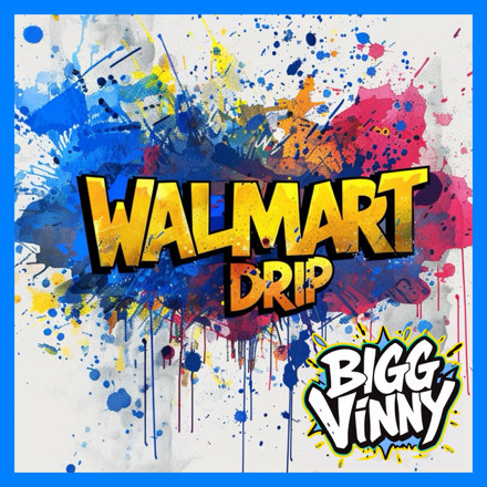big vinny walmart drip cover