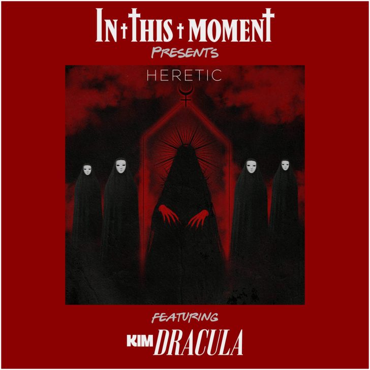 IN THIS MOMENT Today Share Uncompromising New Song/Video “Heretic” (Feat. Kim Dracula); Launch ‘Hell Hath No Fury’ Tour